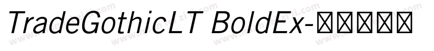 TradeGothicLT BoldEx字体转换